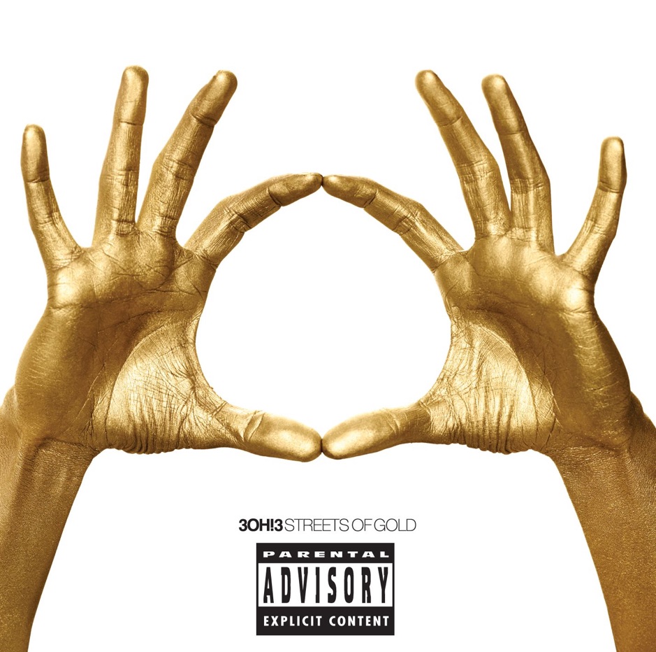 3OH!3 - Streets of Gold